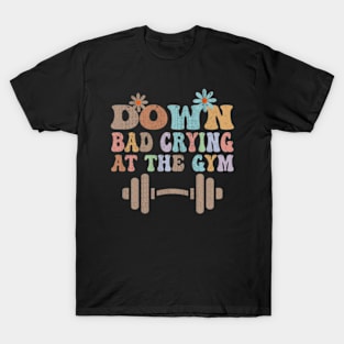 Down bd crying at the gym T-Shirt